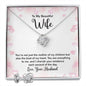 TO MY BEAUTIFUL WIFE, LOVE KNOT EARRING & NECKACLE SET WITH MESSAGE CARD, BIRTHDAY AND ANNIVERSARY GIFT FOR WIFE, BEAUTIFUL GIFT FOR HER