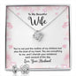 TO MY BEAUTIFUL WIFE, LOVE KNOT EARRING & NECKACLE SET WITH MESSAGE CARD, BIRTHDAY AND ANNIVERSARY GIFT FOR WIFE, BEAUTIFUL GIFT FOR HER