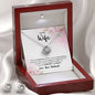 TO MY WIFE, LOVE KNOT EARRING AND NECKLACE SET, UNIQUE GIFT FOR WIFE WITH MESSAGE CARD, NECKALCE JEWELLERY, ANNIVERSARY AND BIRTHDAY GIFT FOR HER FROM HUSBAND