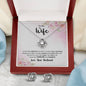 TO MY WIFE, LOVE KNOT EARRING AND NECKLACE SET, UNIQUE GIFT FOR WIFE WITH MESSAGE CARD, NECKALCE JEWELLERY, ANNIVERSARY AND BIRTHDAY GIFT FOR HER FROM HUSBAND