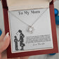 To My Mom, Knot Necklace for Single Mom From Son, Birthday/ Mothers Day Gift For Her, Gift For Single Mother