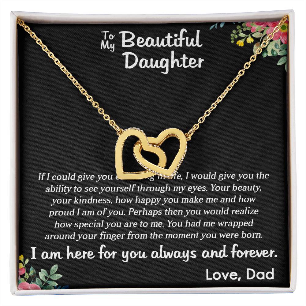 TO MY BEAUTIFUL DAUGHTER, INTERLOCKING HEART NECKLACE WITH MESSAGE CARD, BIRTHDAY GIFT FOR HER, UNQUE GIFT FOR DAUGHTER FROM DAD, ALWAYS AND FOREVER