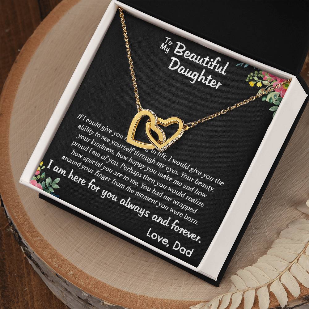TO MY BEAUTIFUL DAUGHTER, INTERLOCKING HEART NECKLACE WITH MESSAGE CARD, BIRTHDAY GIFT FOR HER, UNQUE GIFT FOR DAUGHTER FROM DAD, ALWAYS AND FOREVER