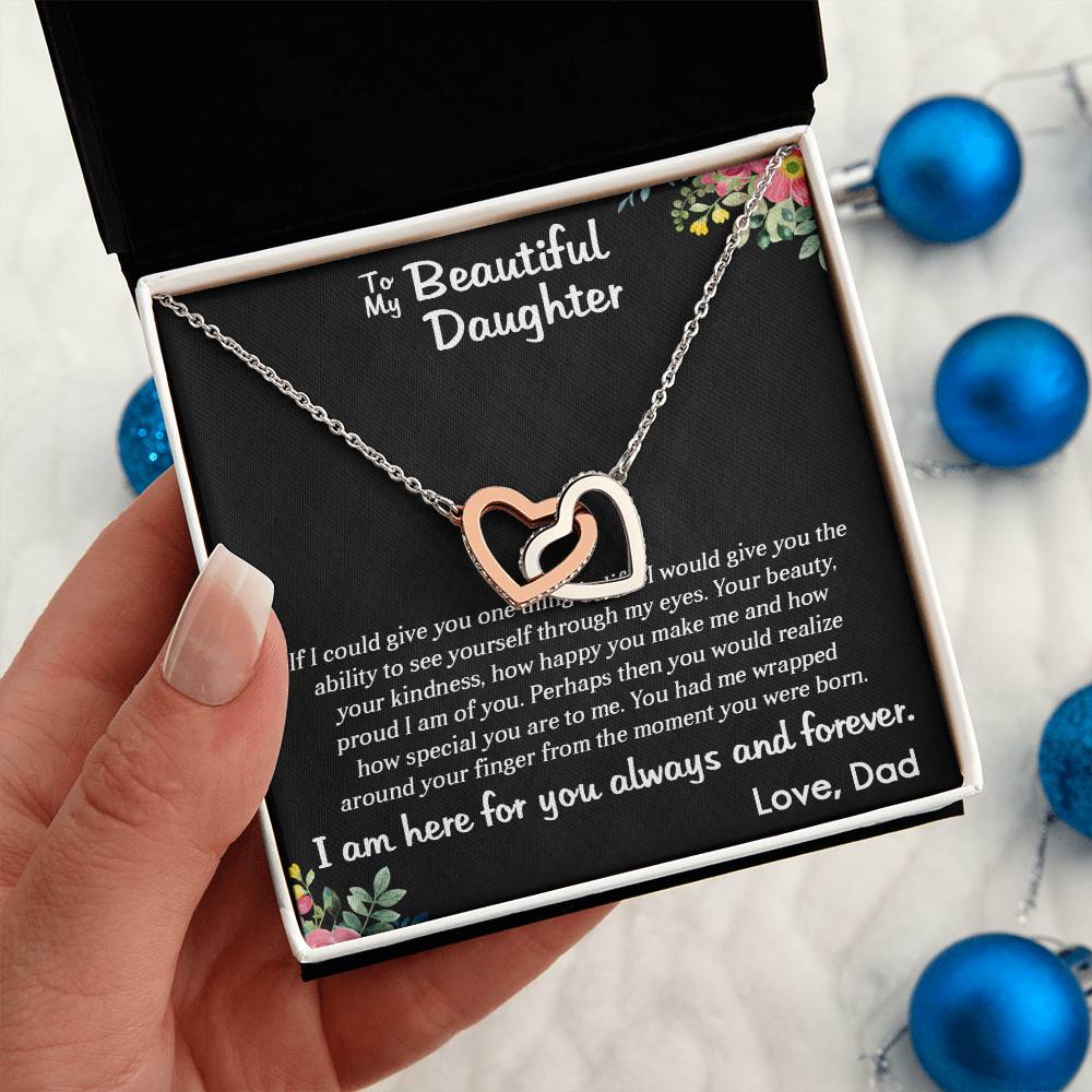 TO MY BEAUTIFUL DAUGHTER, INTERLOCKING HEART NECKLACE WITH MESSAGE CARD, BIRTHDAY GIFT FOR HER, UNQUE GIFT FOR DAUGHTER FROM DAD, ALWAYS AND FOREVER