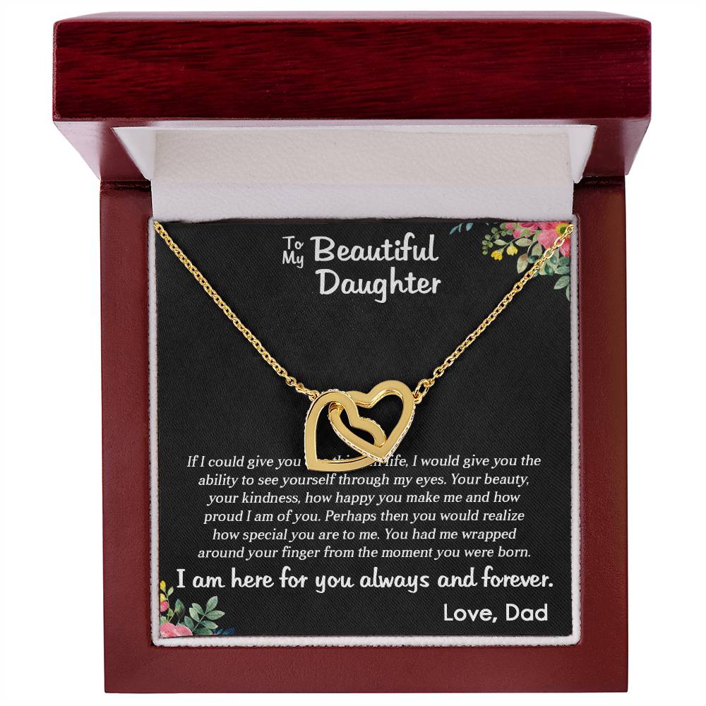 TO MY BEAUTIFUL DAUGHTER, INTERLOCKING HEART NECKLACE WITH MESSAGE CARD, BIRTHDAY GIFT FOR HER, UNQUE GIFT FOR DAUGHTER FROM DAD, ALWAYS AND FOREVER