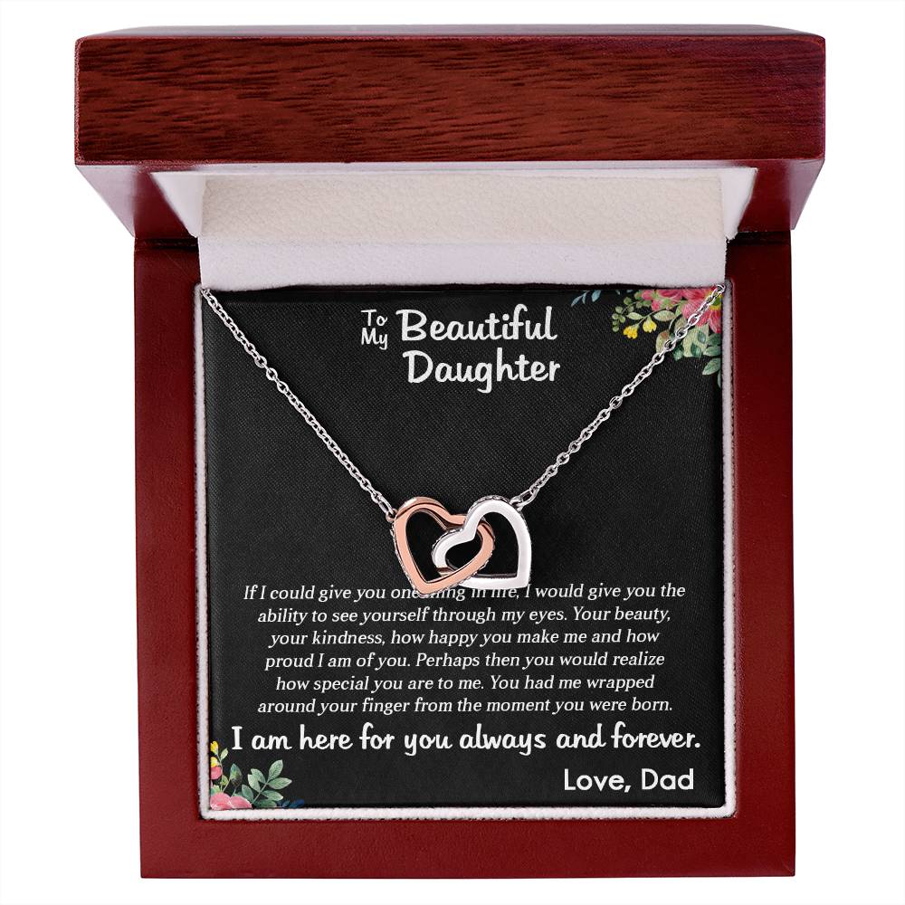 TO MY BEAUTIFUL DAUGHTER, INTERLOCKING HEART NECKLACE WITH MESSAGE CARD, BIRTHDAY GIFT FOR HER, UNQUE GIFT FOR DAUGHTER FROM DAD, ALWAYS AND FOREVER