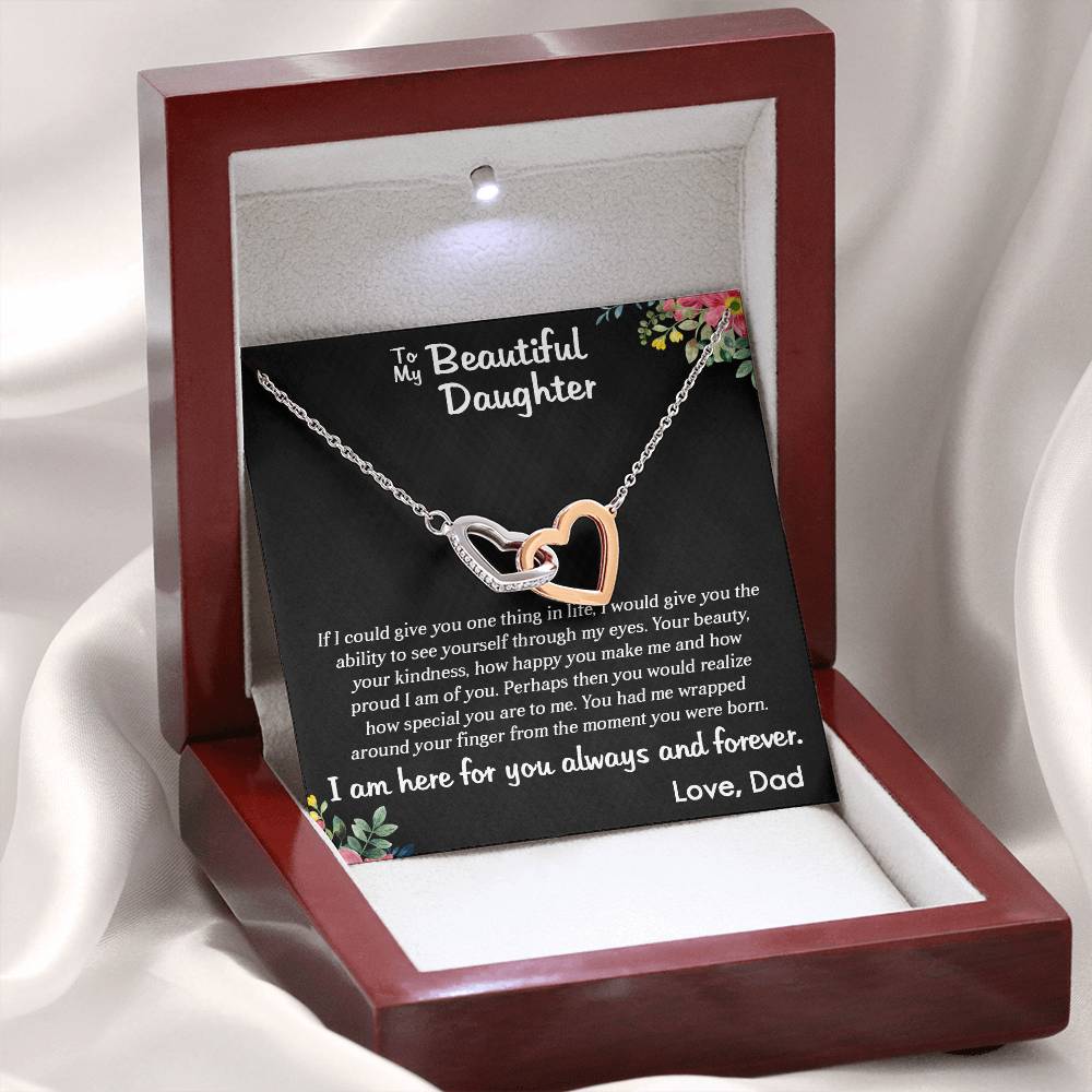 TO MY BEAUTIFUL DAUGHTER, INTERLOCKING HEART NECKLACE WITH MESSAGE CARD, BIRTHDAY GIFT FOR HER, UNQUE GIFT FOR DAUGHTER FROM DAD, ALWAYS AND FOREVER