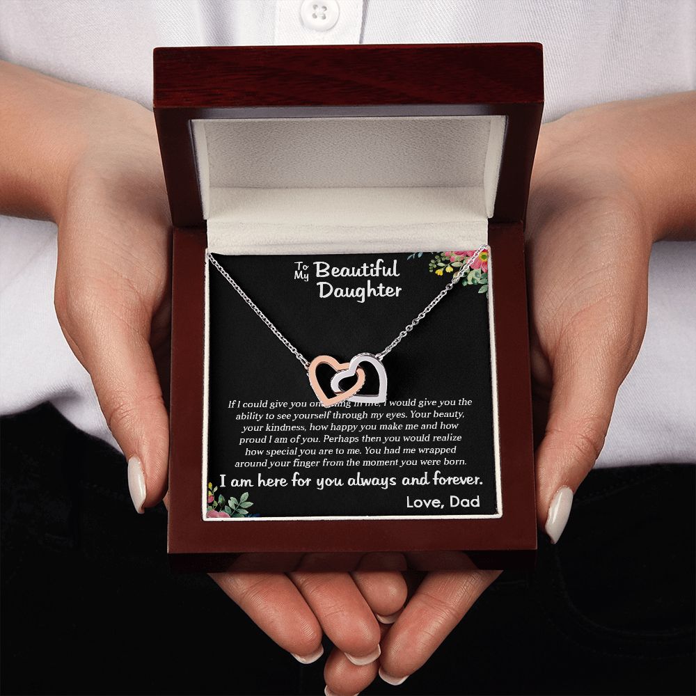 TO MY BEAUTIFUL DAUGHTER, INTERLOCKING HEART NECKLACE WITH MESSAGE CARD, BIRTHDAY GIFT FOR HER, UNQUE GIFT FOR DAUGHTER FROM DAD, ALWAYS AND FOREVER