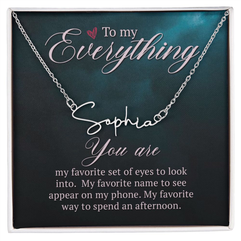 TO MY EVERYTHING, SIGNATURE NAME NECKLACE, GIFT FOR HER, NECKLACE PENDANT WITH MESSAGE CARD, FOR WIFE FROM HUSBAND
