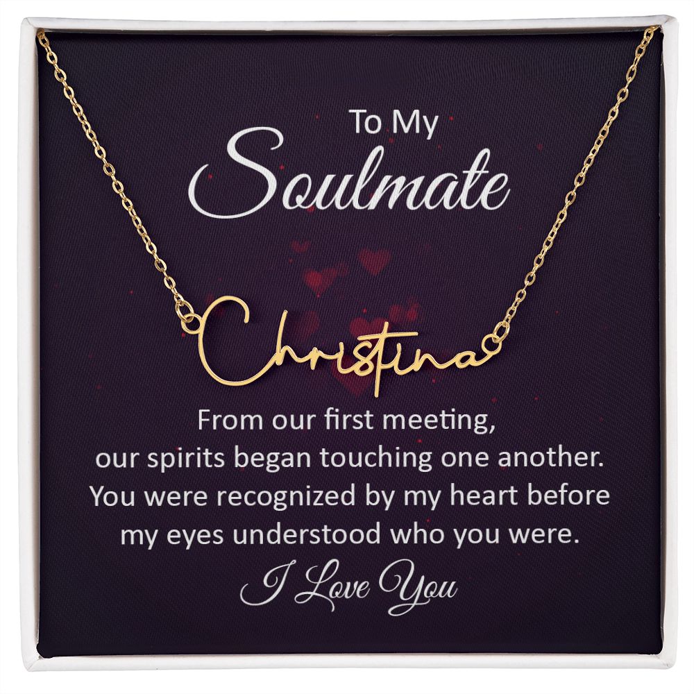 TO MY SOULMATE, SIGNATURE NAME NECKLACE, GIFT FOR HER, NECKLACE PENDANT WITH MESSAGE CARD, FOR WIFE FROM HUSBAND
