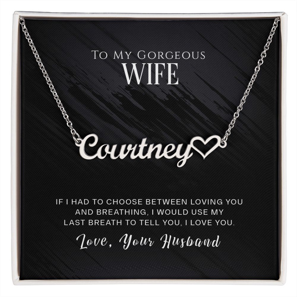 TO MY GORGEOUS WIFE, CUSTOM NAME WITH HEART NECKLACE, GIFT FOR HER, NECKLACE PENDANT WITH MESSAGE CARD, FOR WIFE FROM HUSBAND