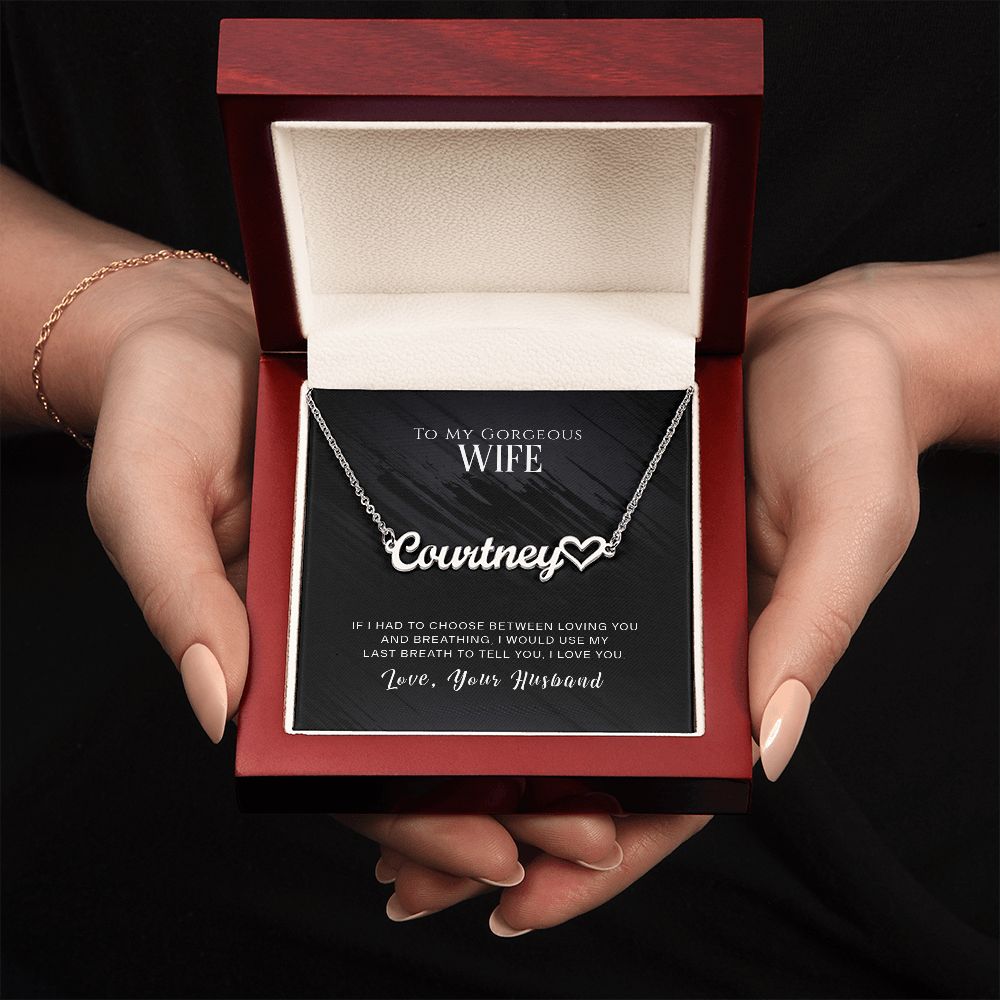 TO MY GORGEOUS WIFE, CUSTOM NAME WITH HEART NECKLACE, GIFT FOR HER, NECKLACE PENDANT WITH MESSAGE CARD, FOR WIFE FROM HUSBAND