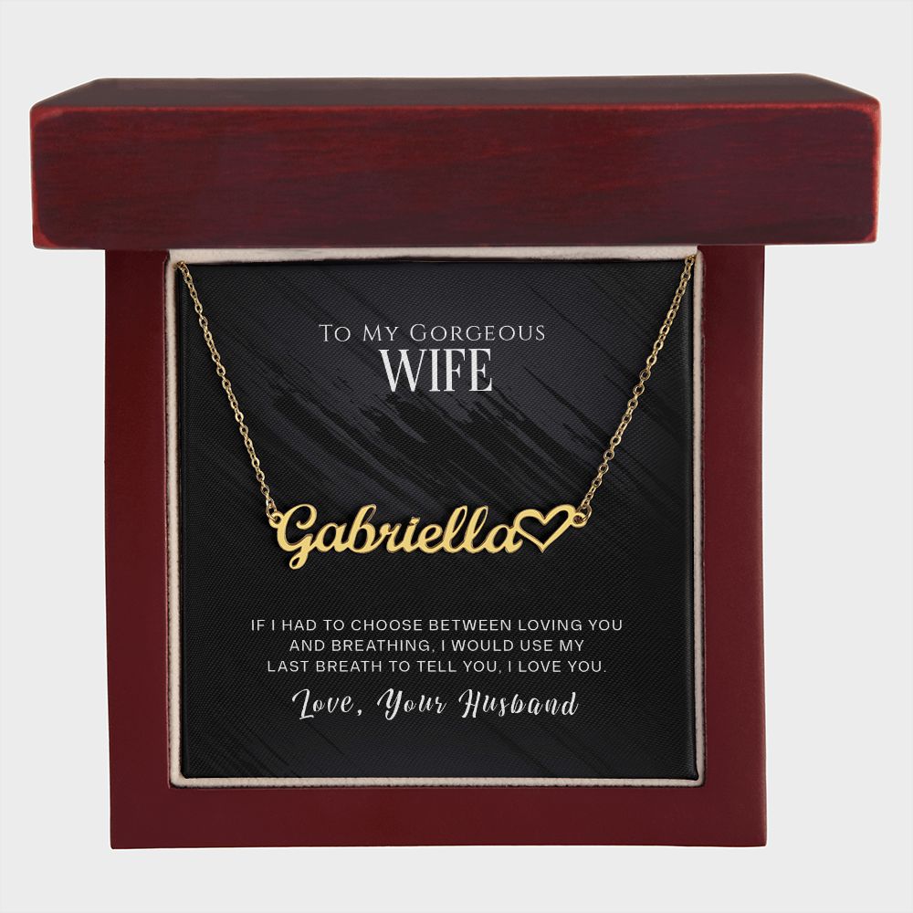TO MY GORGEOUS WIFE, CUSTOM NAME WITH HEART NECKLACE, GIFT FOR HER, NECKLACE PENDANT WITH MESSAGE CARD, FOR WIFE FROM HUSBAND