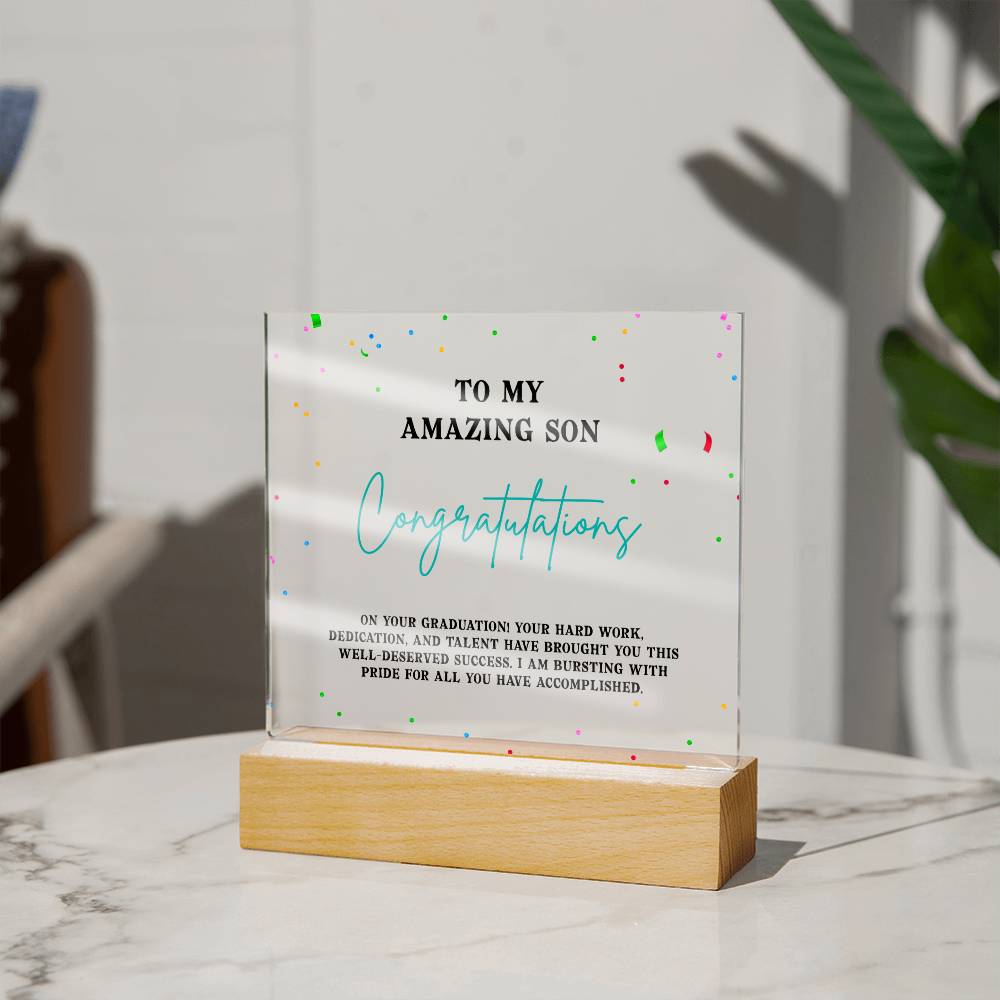 TO MY AMAZING SON, CONGRATULATION ON YOUR GRADUATION, GIFT FOR GRADUATION, ACRYLIC PLAQUE WITH WOODEN LED BASE, GRADUATION GIFT FOR SON