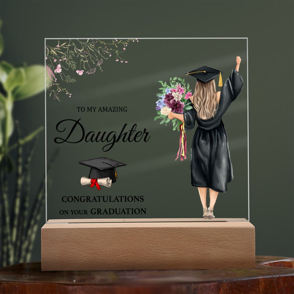 CONGRATULATION ON YOUR GRADUATION, ACRYLIC SQUARE PLAQUE, GRADUATION GIFT FOR DAUGHTER, ACRYLIC PLAQUE WITH WOODEN LED BASE, GRADUATION DESK DECOR