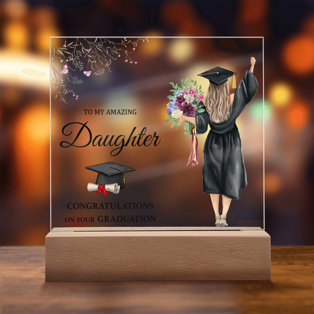 CONGRATULATION ON YOUR GRADUATION, ACRYLIC SQUARE PLAQUE, GRADUATION GIFT FOR DAUGHTER, ACRYLIC PLAQUE WITH WOODEN LED BASE, GRADUATION DESK DECOR