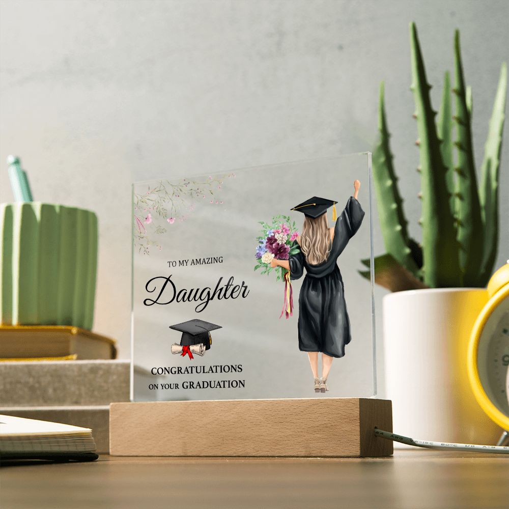 CONGRATULATION ON YOUR GRADUATION, ACRYLIC SQUARE PLAQUE, GRADUATION GIFT FOR DAUGHTER, ACRYLIC PLAQUE WITH WOODEN LED BASE, GRADUATION DESK DECOR