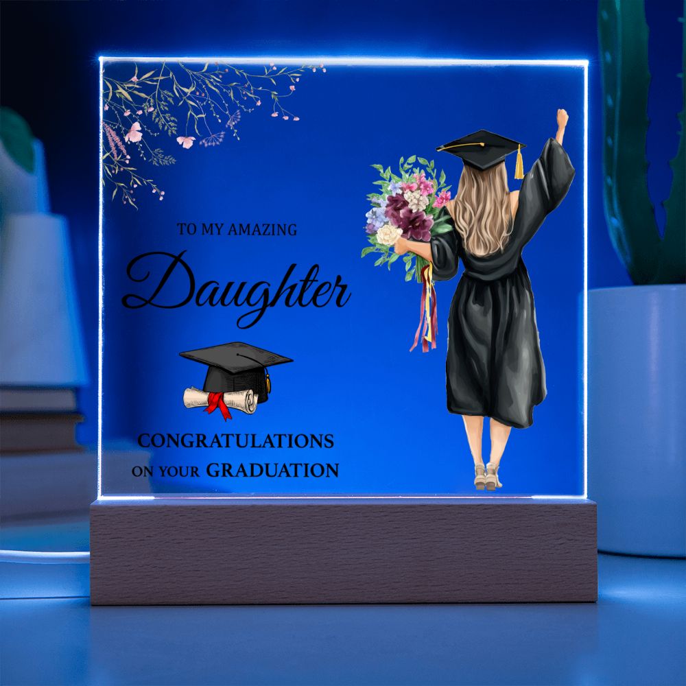 CONGRATULATION ON YOUR GRADUATION, ACRYLIC SQUARE PLAQUE, GRADUATION GIFT FOR DAUGHTER, ACRYLIC PLAQUE WITH WOODEN LED BASE, GRADUATION DESK DECOR