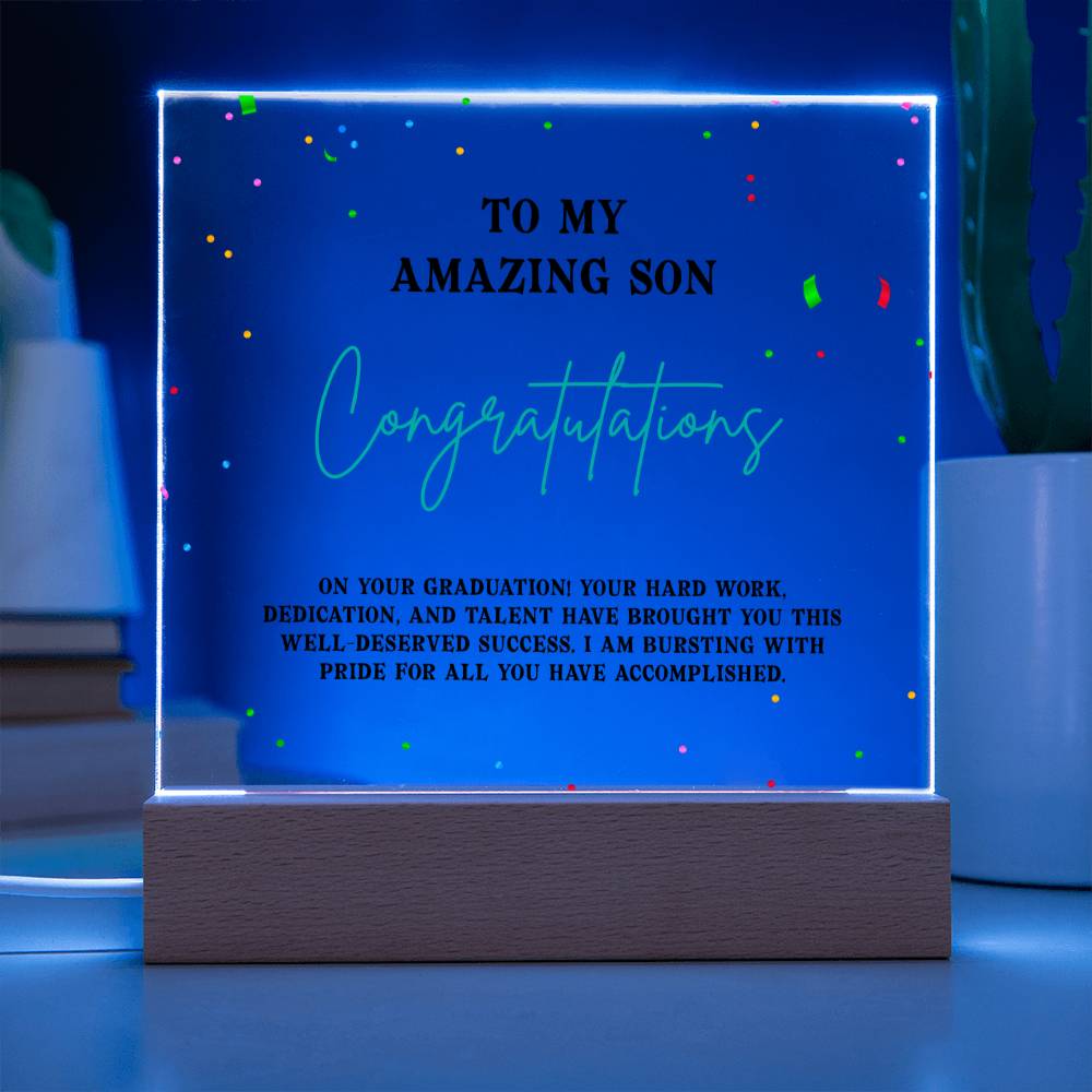 TO MY AMAZING SON, CONGRATULATION ON YOUR GRADUATION, GIFT FOR GRADUATION, ACRYLIC PLAQUE WITH WOODEN LED BASE, GRADUATION GIFT FOR SON