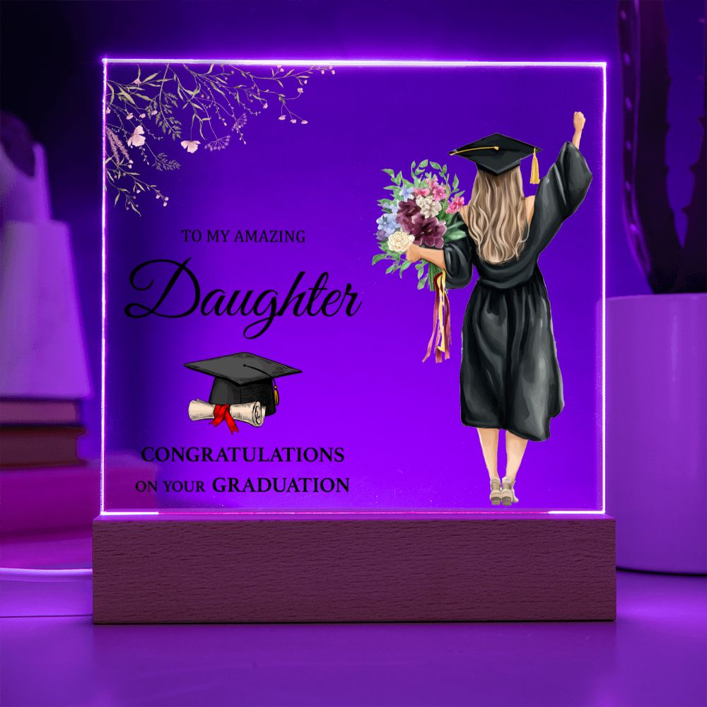 CONGRATULATION ON YOUR GRADUATION, ACRYLIC SQUARE PLAQUE, GRADUATION GIFT FOR DAUGHTER, ACRYLIC PLAQUE WITH WOODEN LED BASE, GRADUATION DESK DECOR