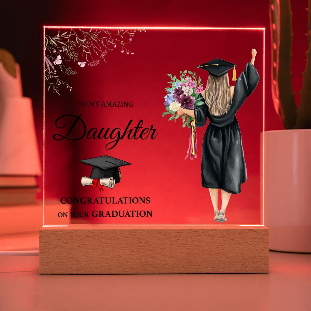 CONGRATULATION ON YOUR GRADUATION, ACRYLIC SQUARE PLAQUE, GRADUATION GIFT FOR DAUGHTER, ACRYLIC PLAQUE WITH WOODEN LED BASE, GRADUATION DESK DECOR