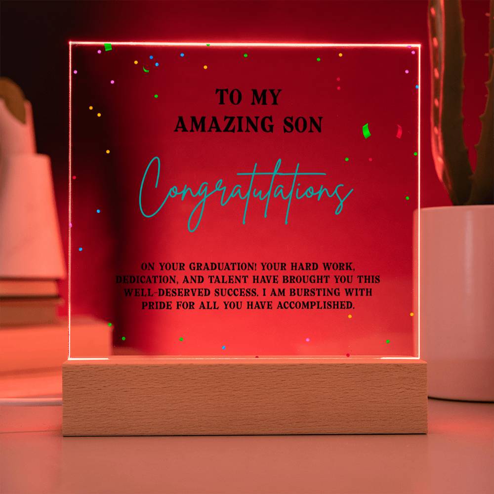 TO MY AMAZING SON, CONGRATULATION ON YOUR GRADUATION, GIFT FOR GRADUATION, ACRYLIC PLAQUE WITH WOODEN LED BASE, GRADUATION GIFT FOR SON