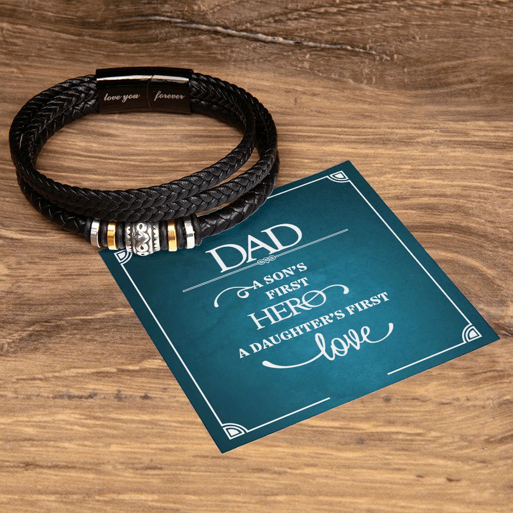 A SON'S FIRST HERO A DAUGHTER'S FIRST LOVE, LOVE YOU FOREVER BRACELET WITH MESSAGE CARD, FATHER'S DAY AND BIRTHDAY GIFT FOR FATHER'S