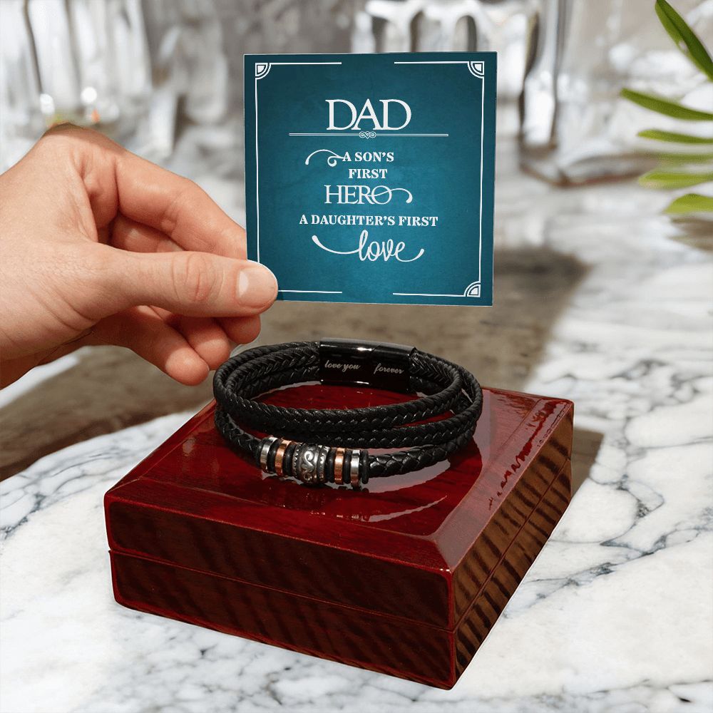 A SON'S FIRST HERO A DAUGHTER'S FIRST LOVE, LOVE YOU FOREVER BRACELET WITH MESSAGE CARD, FATHER'S DAY AND BIRTHDAY GIFT FOR FATHER'S
