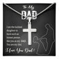 TO MY DAD, ARTISAN-CRAFTED STAINLESS STEEL CROSS NECKLACE, UNIQUE GIFT WITH MESSAGE CARD FOR HIM, BIRTHDAY AND FATHER'S DAY GIFT FOR DAD
