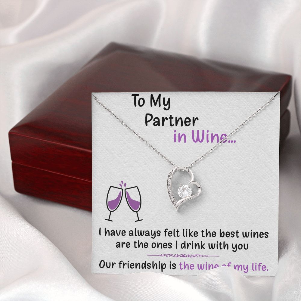 TO MY PARTNER IN WINE, FOREVER LOVE NECKLACE FOR FRIENDS, FOREVER BEST FRIEND, BFF, BIRTHDAY/ FRIENDSHIP DAY GIFT FOR HER