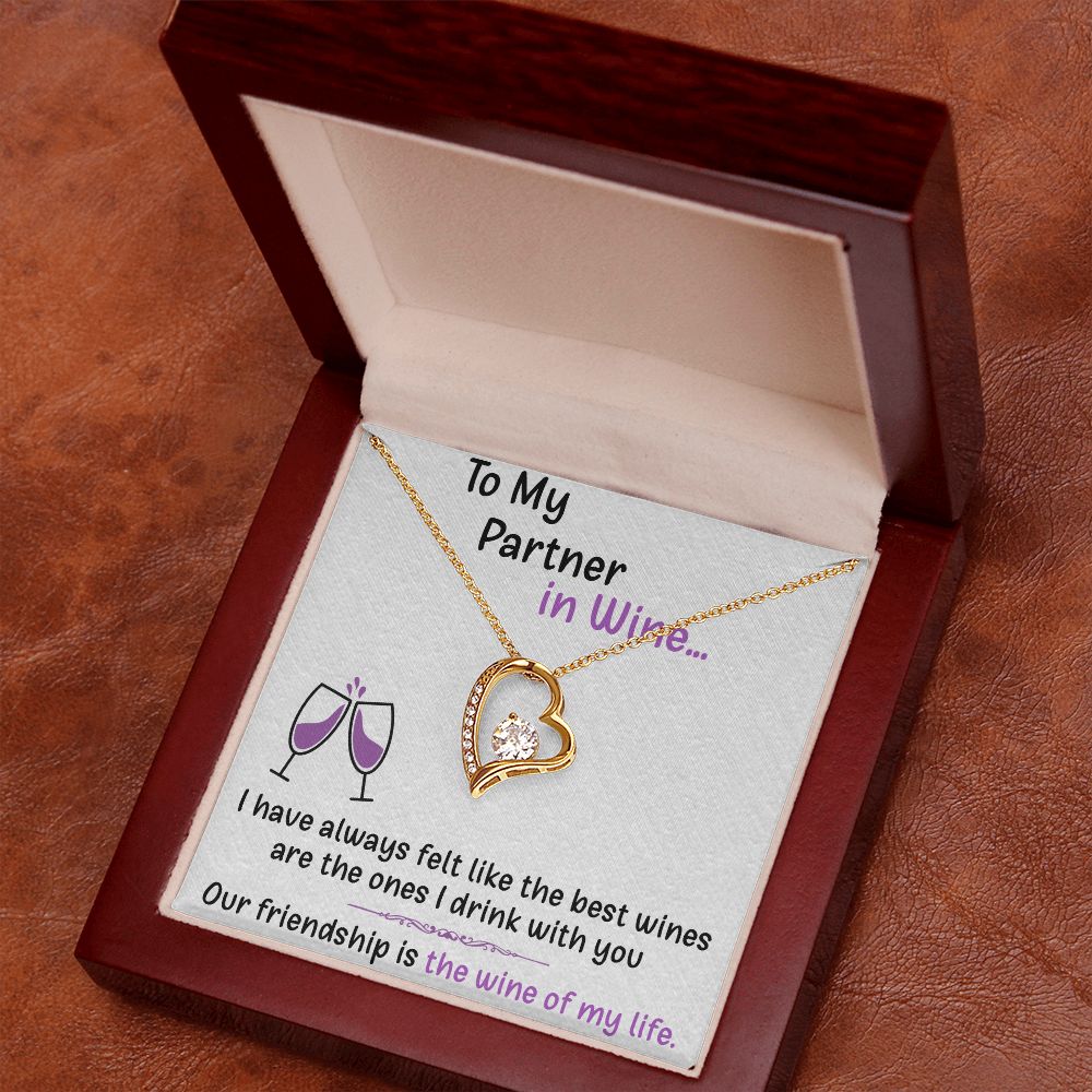TO MY PARTNER IN WINE, FOREVER LOVE NECKLACE FOR FRIENDS, FOREVER BEST FRIEND, BFF, BIRTHDAY/ FRIENDSHIP DAY GIFT FOR HER