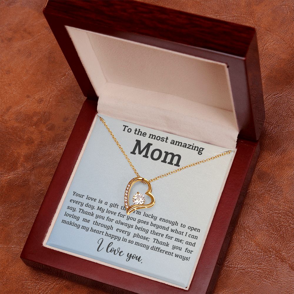 TO THE MOST AMAZING MOM, I LOVE YOU, FOREVER LOVE NECKLACE WITH MESSAGE CARD FOR MOM, BIRTHDAY, MOTHER'S DAY GIFT FOR HER