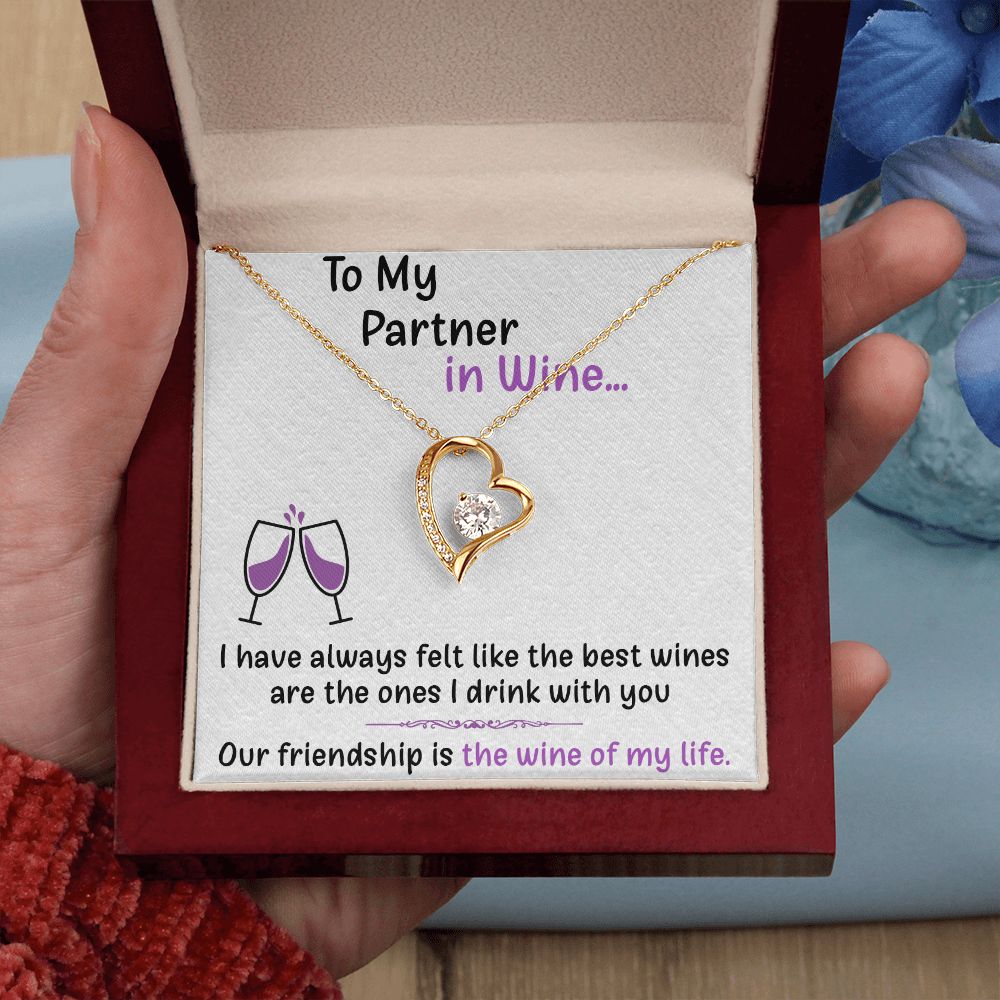 TO MY PARTNER IN WINE, FOREVER LOVE NECKLACE FOR FRIENDS, FOREVER BEST FRIEND, BFF, BIRTHDAY/ FRIENDSHIP DAY GIFT FOR HER