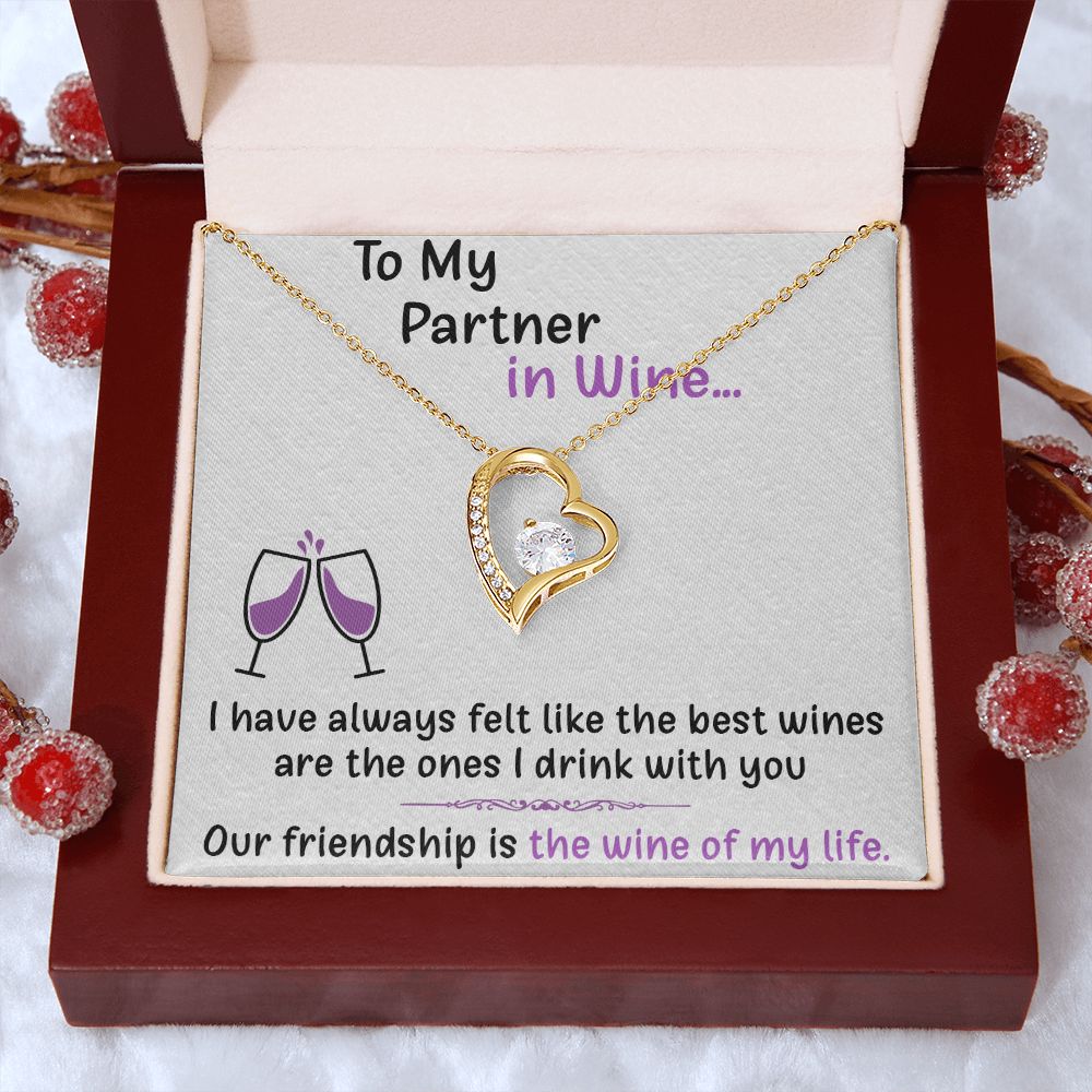 TO MY PARTNER IN WINE, FOREVER LOVE NECKLACE FOR FRIENDS, FOREVER BEST FRIEND, BFF, BIRTHDAY/ FRIENDSHIP DAY GIFT FOR HER