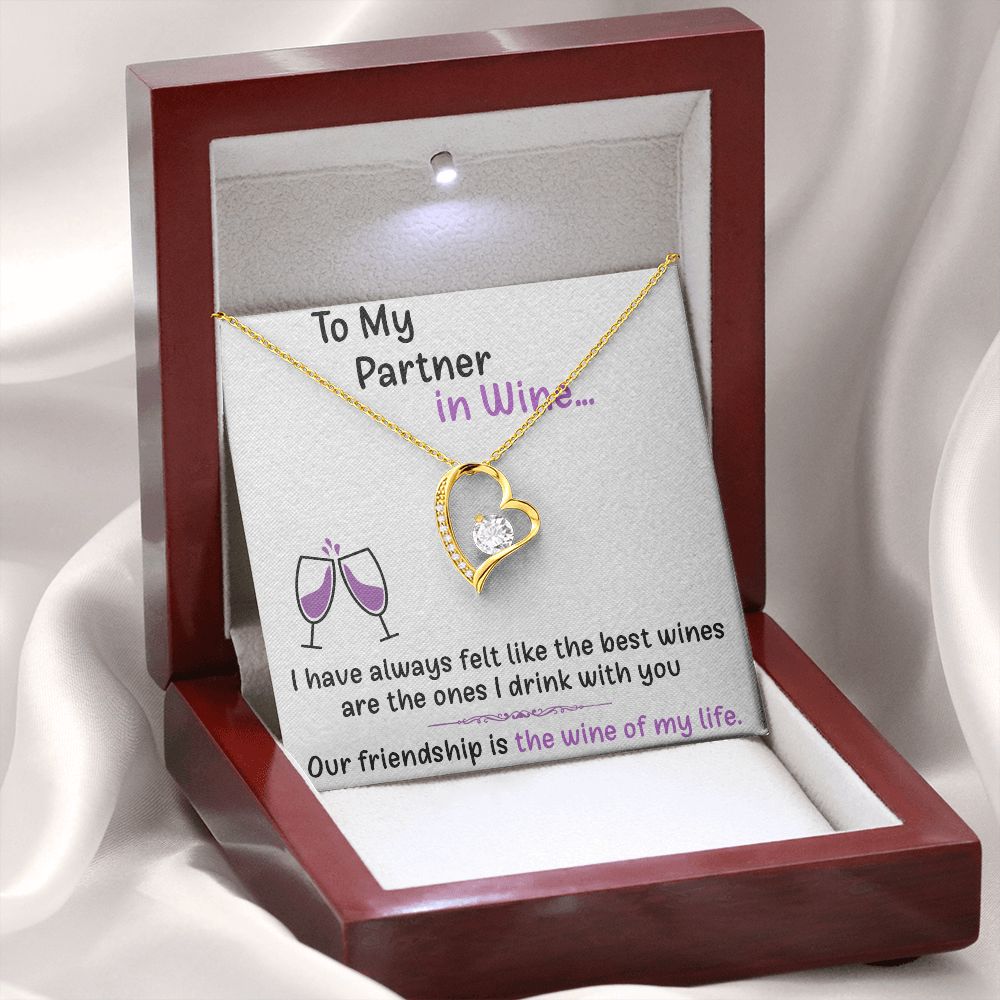 TO MY PARTNER IN WINE, FOREVER LOVE NECKLACE FOR FRIENDS, FOREVER BEST FRIEND, BFF, BIRTHDAY/ FRIENDSHIP DAY GIFT FOR HER