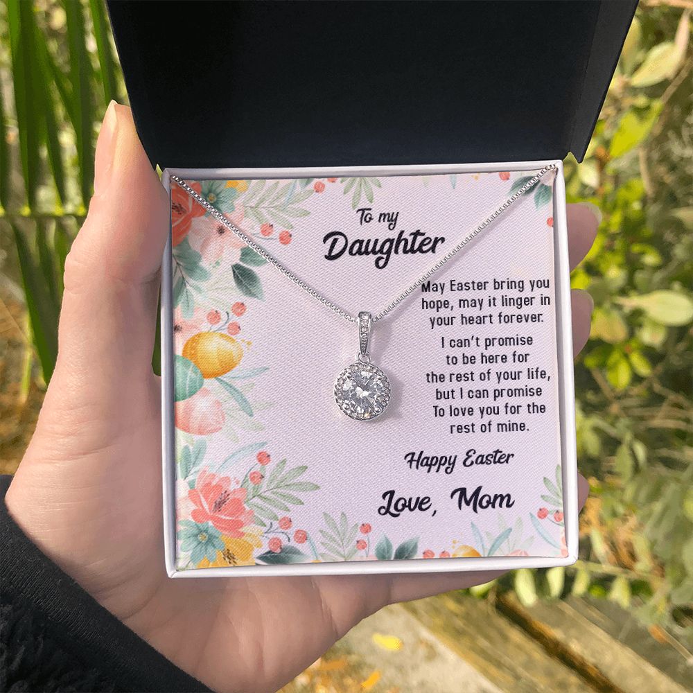 TO MY DAUGHTER, HAPPY EASTER, ETERNAL HOPE NECKLACE WITH MESSAGE CARD, EASTER GIFT FOR DAUGHTER FROM MOM