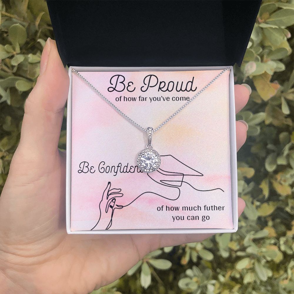 BE PROUD AND BE CONFIDENT, ETERNAL HOPE NECKLACE FOR GRADUATION, CONGRATULATION GIFT FOR DAUGHTER/GRANDDAUGHTER/SISTER, GRADUATION GIFT FOR HER