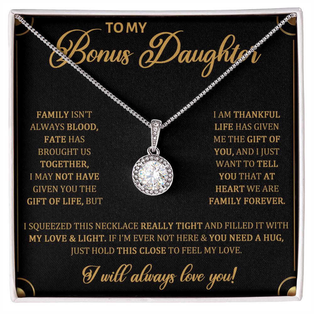 TO MY BONUS DAUGHTER, ETERNAL HOPE NECKLACE WITH MESSAGE CARD, BIRTHDAY AND DAUGHTERS DAY GIFT FOR HER