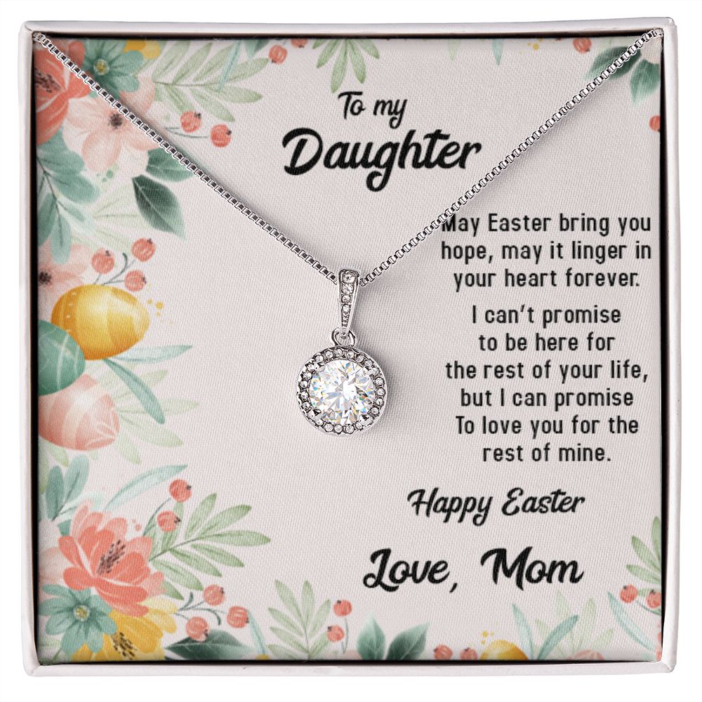 TO MY DAUGHTER, HAPPY EASTER, ETERNAL HOPE NECKLACE WITH MESSAGE CARD, EASTER GIFT FOR DAUGHTER FROM MOM