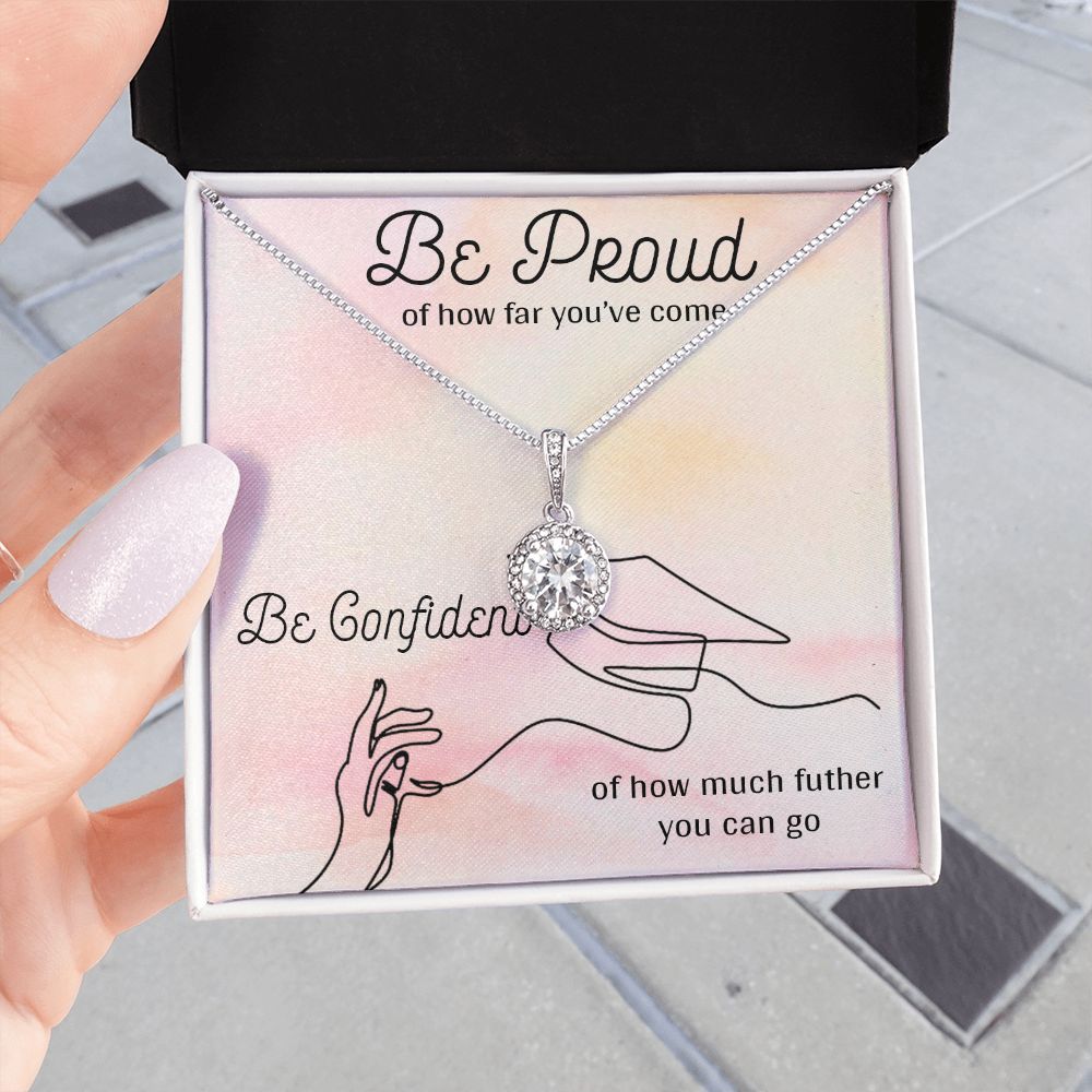 BE PROUD AND BE CONFIDENT, ETERNAL HOPE NECKLACE FOR GRADUATION, CONGRATULATION GIFT FOR DAUGHTER/GRANDDAUGHTER/SISTER, GRADUATION GIFT FOR HER
