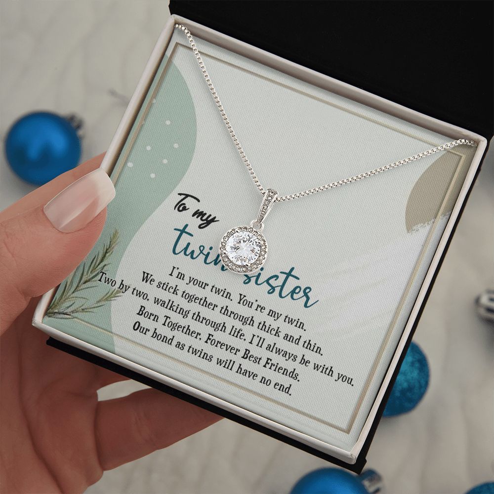 TO MY TWIN SISTER, ETERNAL HOPE NECKLACE FOR SISTER, FOREVER BEST FRIEND, BFF, BIRTHDAY/ FRIENDSHIP DAY GIFT FOR HER