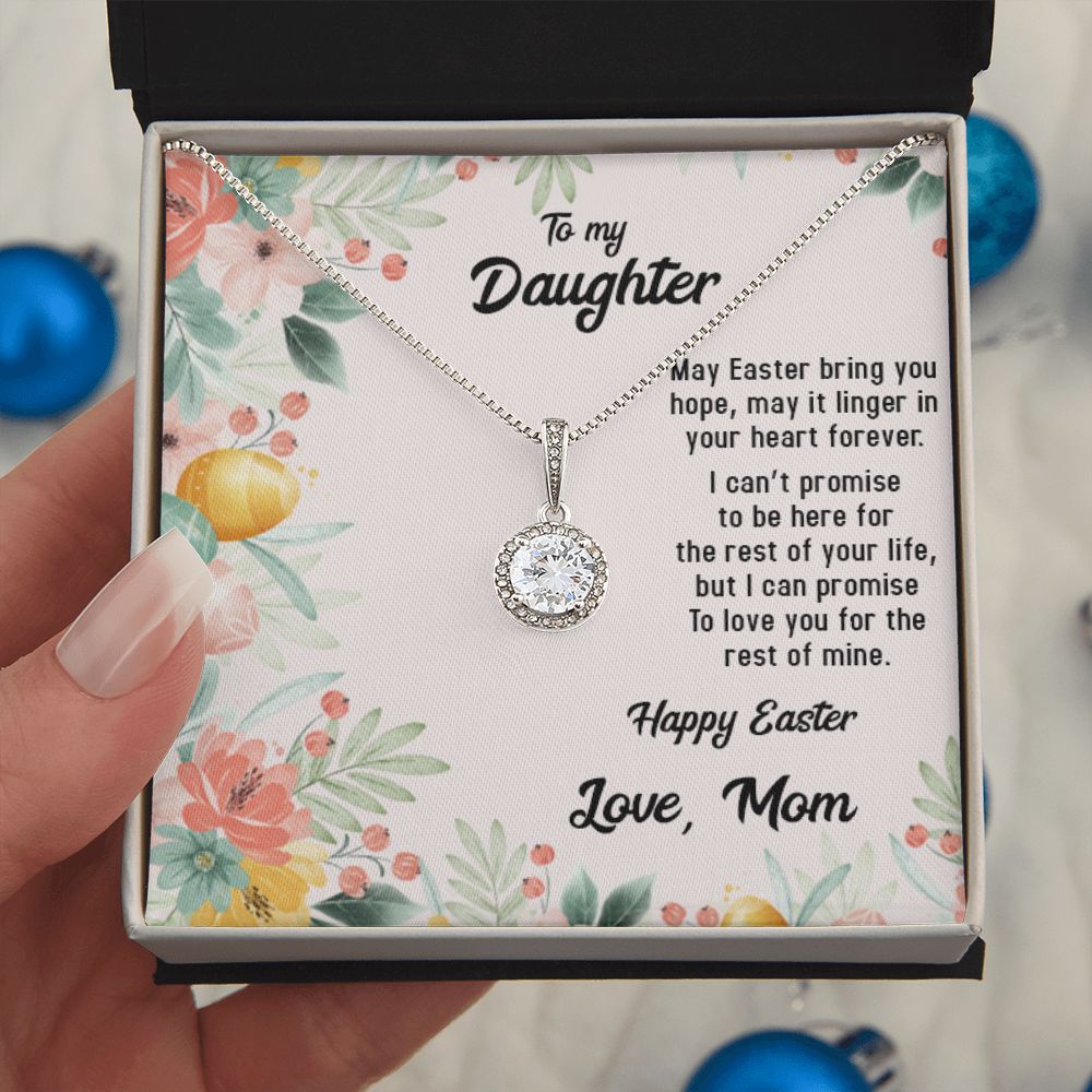 TO MY DAUGHTER, HAPPY EASTER, ETERNAL HOPE NECKLACE WITH MESSAGE CARD, EASTER GIFT FOR DAUGHTER FROM MOM