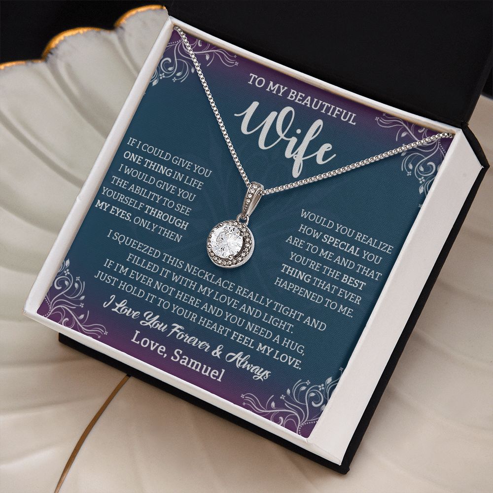 TO MY BEAUTIFUL WIFE, ETERNAL HOPE NECKLACE WITH CUSTOM MESSAGE CARD, BIRTHDAY, VALENTINE'S DAY GIFT FOR HER