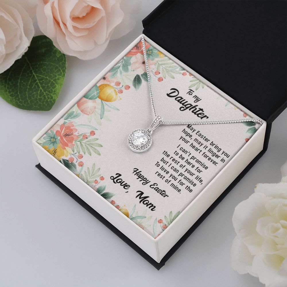 TO MY DAUGHTER, HAPPY EASTER, ETERNAL HOPE NECKLACE WITH MESSAGE CARD, EASTER GIFT FOR DAUGHTER FROM MOM