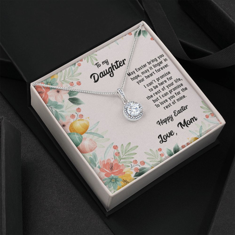 TO MY DAUGHTER, HAPPY EASTER, ETERNAL HOPE NECKLACE WITH MESSAGE CARD, EASTER GIFT FOR DAUGHTER FROM MOM