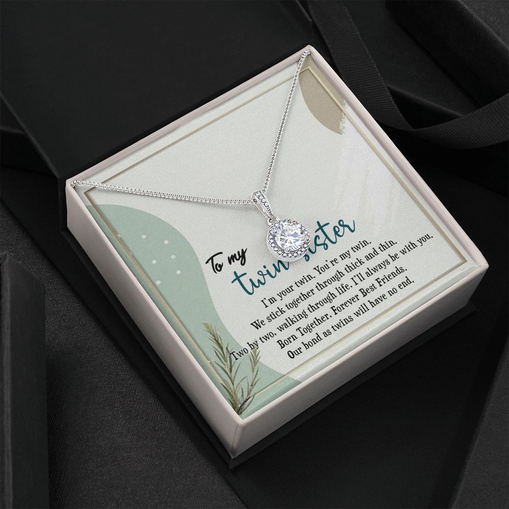TO MY TWIN SISTER, ETERNAL HOPE NECKLACE FOR SISTER, FOREVER BEST FRIEND, BFF, BIRTHDAY/ FRIENDSHIP DAY GIFT FOR HER