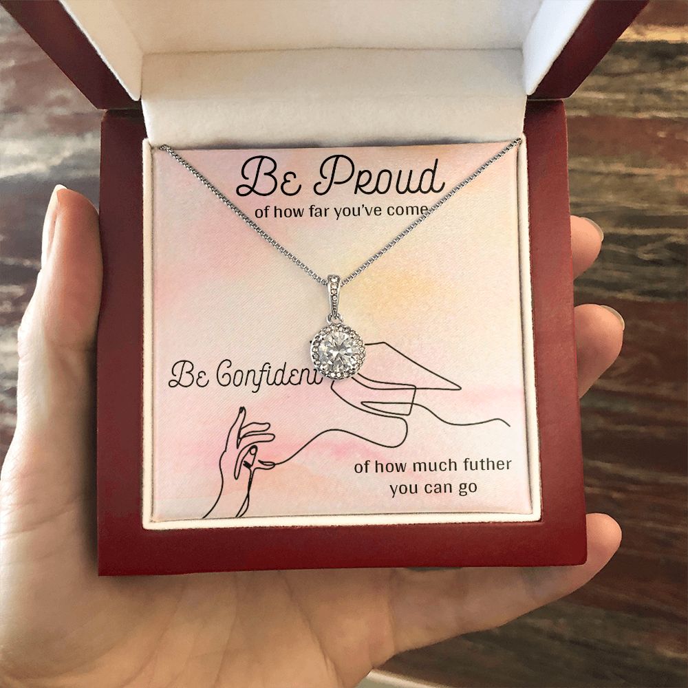 BE PROUD AND BE CONFIDENT, ETERNAL HOPE NECKLACE FOR GRADUATION, CONGRATULATION GIFT FOR DAUGHTER/GRANDDAUGHTER/SISTER, GRADUATION GIFT FOR HER