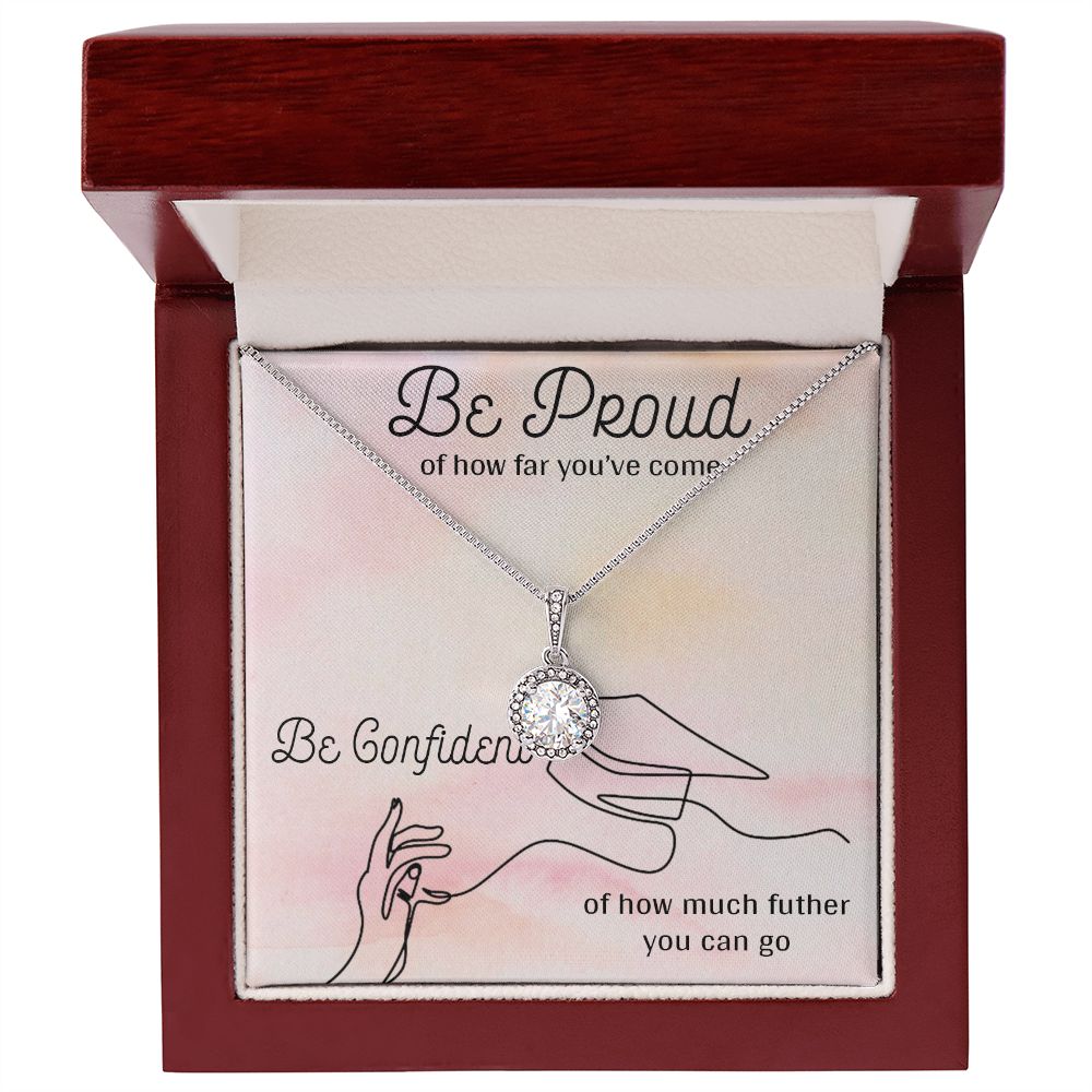 BE PROUD AND BE CONFIDENT, ETERNAL HOPE NECKLACE FOR GRADUATION, CONGRATULATION GIFT FOR DAUGHTER/GRANDDAUGHTER/SISTER, GRADUATION GIFT FOR HER