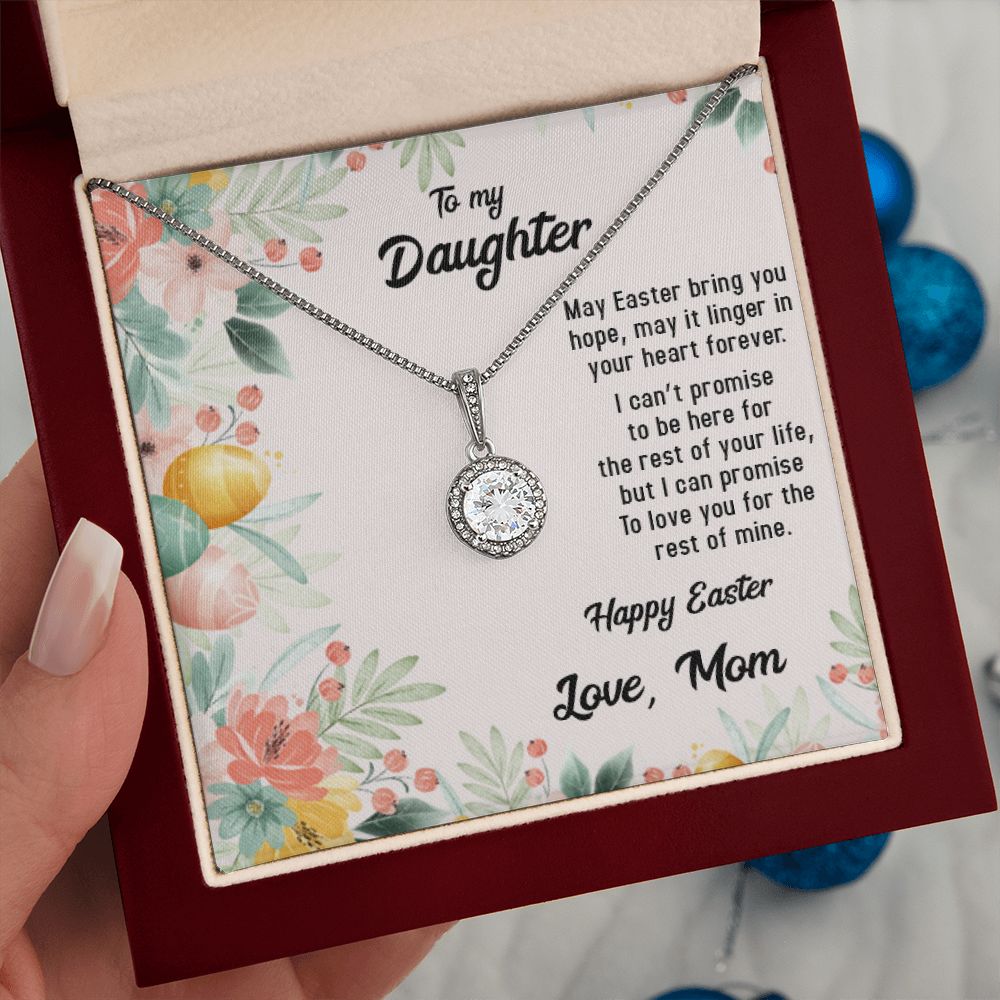 TO MY DAUGHTER, HAPPY EASTER, ETERNAL HOPE NECKLACE WITH MESSAGE CARD, EASTER GIFT FOR DAUGHTER FROM MOM