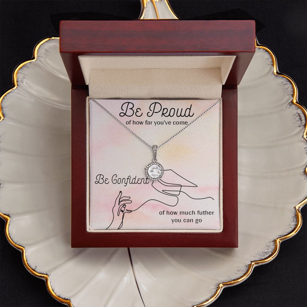 BE PROUD AND BE CONFIDENT, ETERNAL HOPE NECKLACE FOR GRADUATION, CONGRATULATION GIFT FOR DAUGHTER/GRANDDAUGHTER/SISTER, GRADUATION GIFT FOR HER